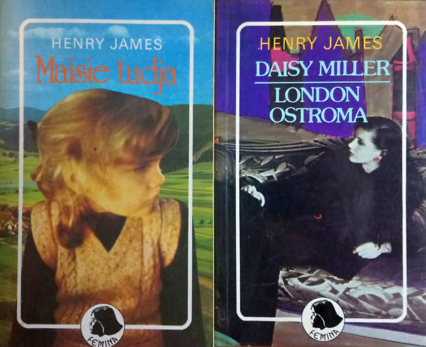 Henry James - Daisy Miller - London ostroma + Maisie tudja (hrom m kt ktetbe ktve)