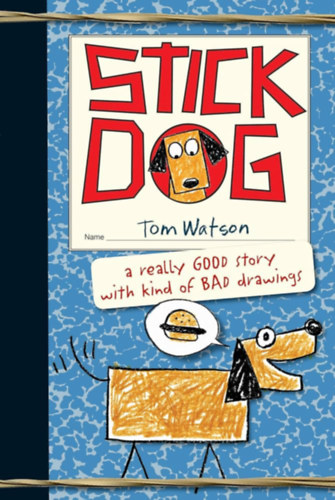 Tom Watson - Stick Dog (Stick Dog 1)