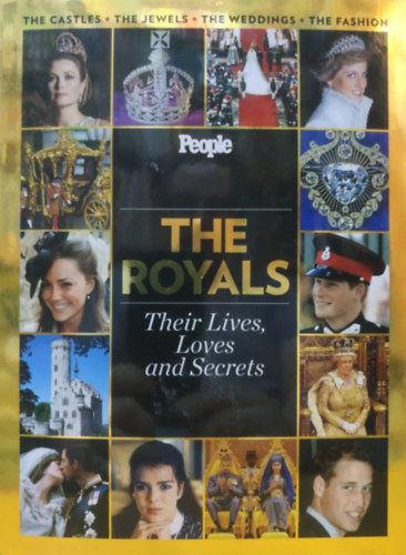 The Royals: Their Lives, Loves and Secrets (Time Inc.)