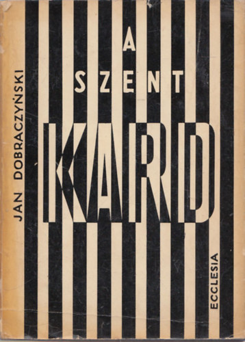A szent kard (Reg�ny Szent P�l �let�r�l)