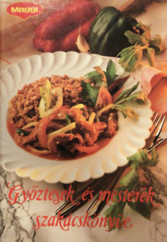 Gyztesek s mesterek szakcsknyve