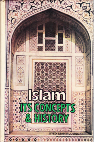Islam its concepts & history