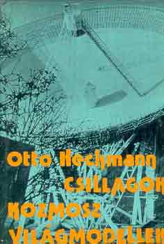 Otto Heckmann - Csillagok, kozmosz, vilgmodellek