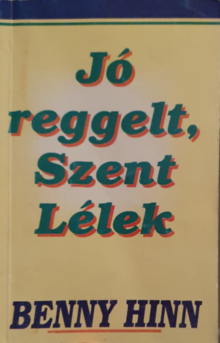 J reggelt, Szent Llek