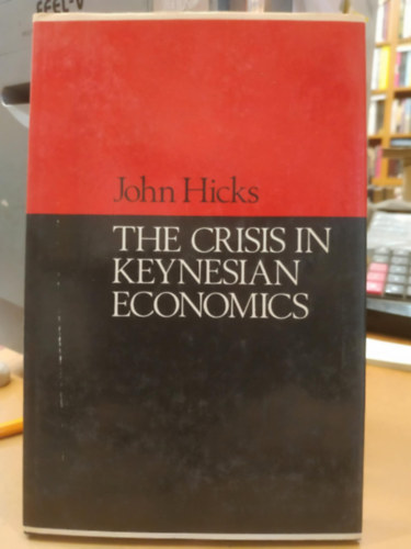 The Crisis in Keynesian Economics