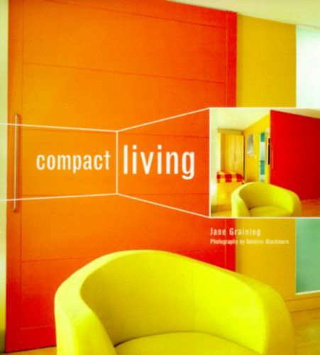 Compact Living (Angol nyelv� lakberendez�si k�nyv)