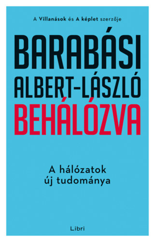 Barabási Albert-László - Behálózva