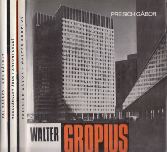 3 db. Architektra (Walter Gropius + Antoni Gaud + Ks Kroly)