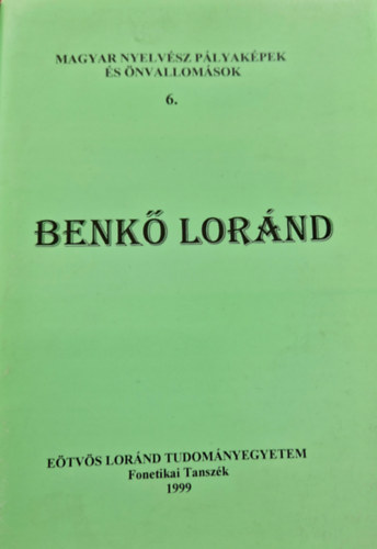 Fldi va Bolla Klmn - Benk Lornd - Magyar nyelvsz plyakpek s nvallomsok 6.