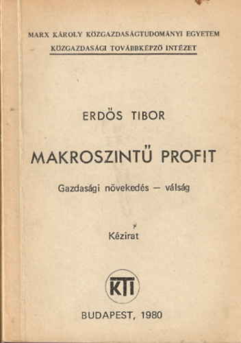 Erds Tibor - Makroszint profit - Gazdasgi nvekeds - vlsg (kzirat)
