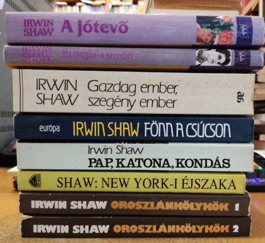 8 db Irwin Shaw: A jtev; Fnn a cscson; Gazdag ember, szegny ember; Ha meghal a szeretet; New York-i jszaka; Oroszlnklykk 1-2.; Pap, katona, konds