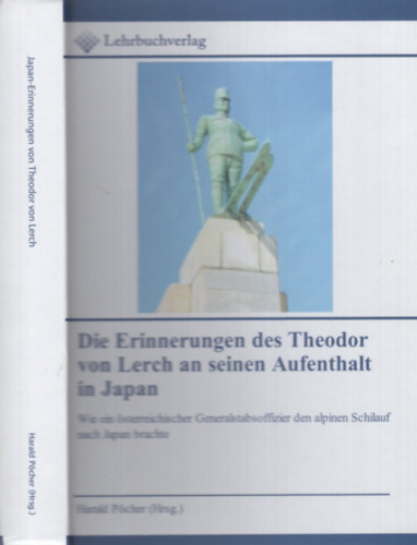 Harald P�cher - Die Erinnerungen des Theodor von Lerch an seinen Aufenthalt in Japan