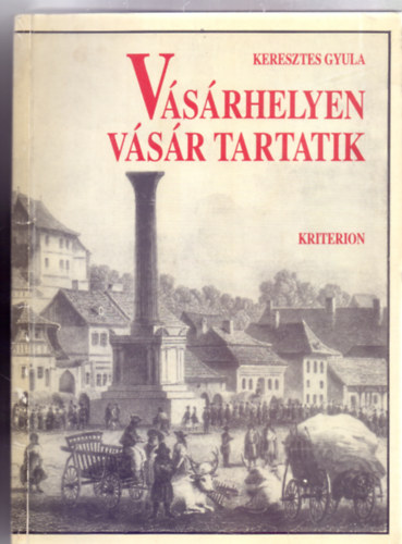 Vsrhelyen vsr tartatik...(Szemlltet rajzokkal, trkpekkel)