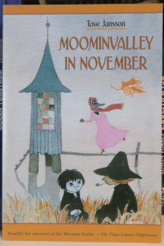 Tove Jansson - Moominvalley in November