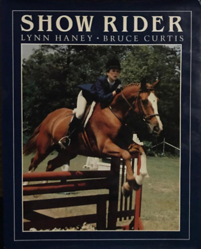 Bruce Curtis Lynn Haney - Show Rider