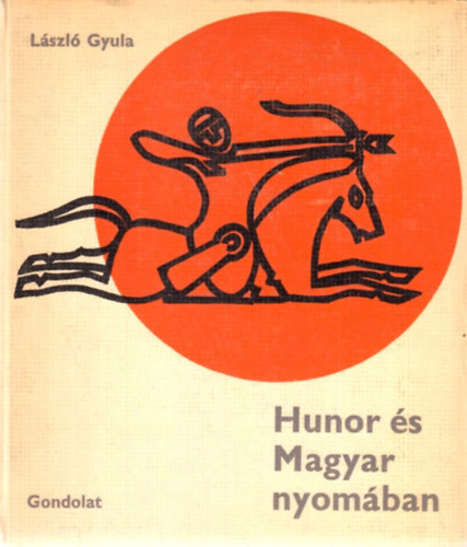 Hunor �s Magyar nyom�ban - Az �r� illusztr�ci�ival