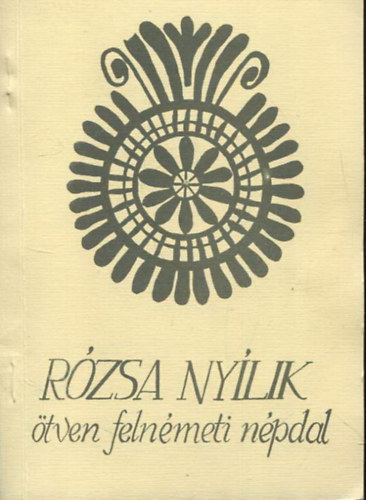 Rzsa nylik - tven felnmeti npdal