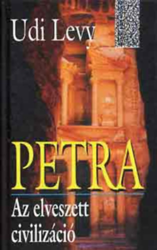 Petra - Az elveszett civilizci
