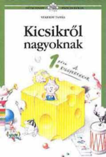 Kicsikrl nagyoknak 1.