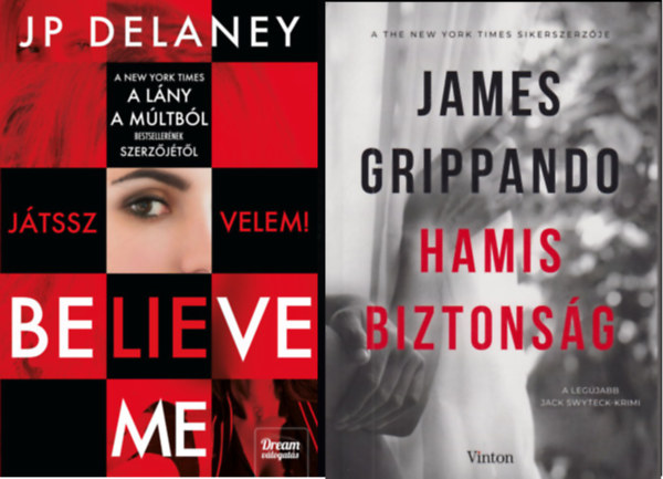 James Grippando J.P. Delaney - Believe Me - Jtssz velem! + Hamis biztonsg  (2 ktet)