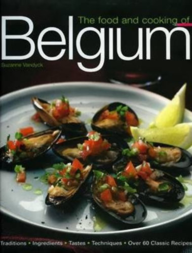 Suzanne Vandyck - The Food and Cooking of Belgium