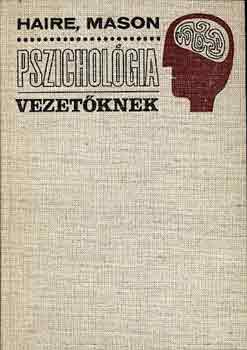 Mason Haire - Pszicholgia vezetknek