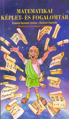 Szabn Zavaczki Andrea; Zavaczki Gabriella - Matematikai kplet-s fogalomtr (ltalnos iskolsok szmra)