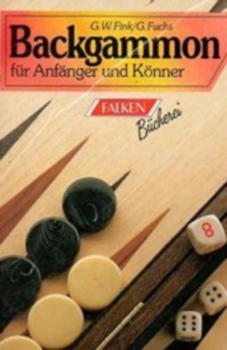 G.W.Fink/G.Fuchs - Backgammon fr Anfnger und Knner