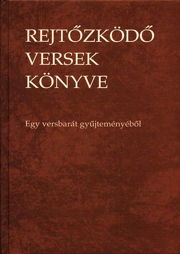 Rejtzkd versek knyve - Egy versbart gyjtemnybl