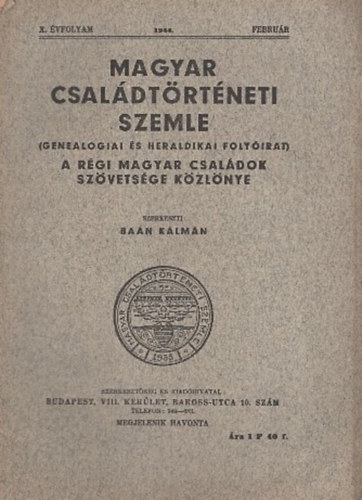 Ba�n K�lm�n  (szerk.) - Magyar csal�dt�rt�neti szemle (X. �vf. 1944. febru�r)