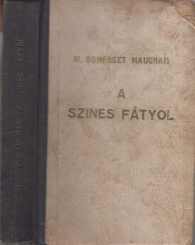 William Somerset Maugham - A sznes ftyol