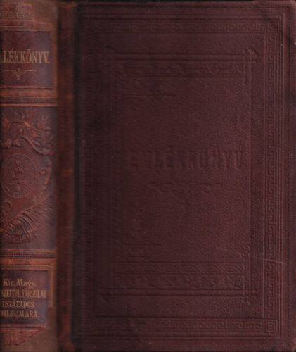 Eml�kk�nyv a Kir�lyi Magyar Term�szettudom�nyi T�rsulat f�lsz�zados jubileum�ra