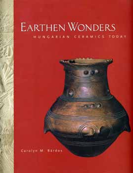 Carolyn M. B�rdos - Cser�pcsod�k-magyar, angol (Earthen wonders)
