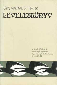 Gyurkovics Tibor - Leveleskönyv