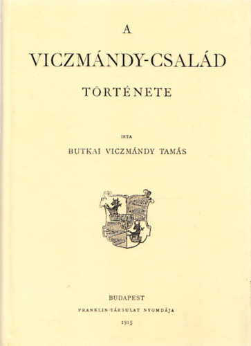 A Viczm�ndy-csal�d t�rt�nete