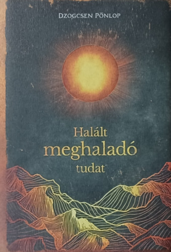 Hal�lt meghalad� tudat