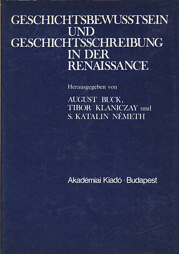 Geschichtsbewusstsein und Geschichtsschreibung in der Renaissance