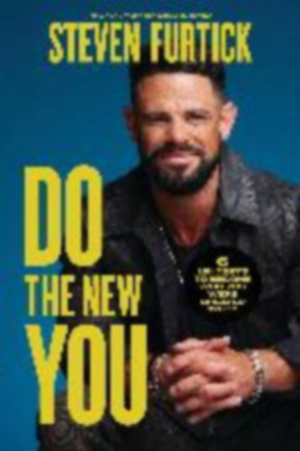 Steven Furtick - Do the New You - 6 Mindsets to Become Who You Were Created to Be