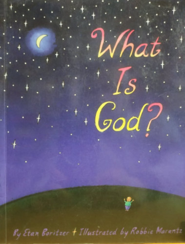 What Is God? (A Firefly Book)