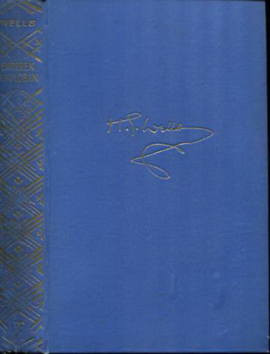 H. G. Wells - Emberek a Holdban (The First Men in the Moon - msodik kiads)