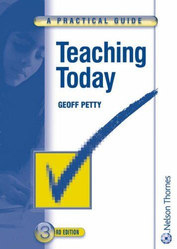 Teaching Today - A Practical Guide Third Edition