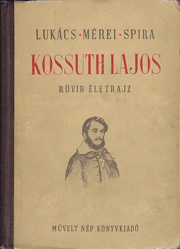 Kossuth Lajos (r�vid �letrajz)