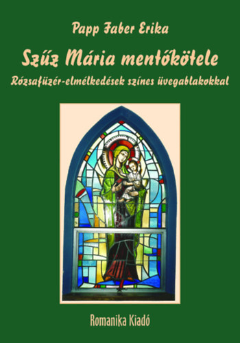 Sz�z M�ria ment�k�tele