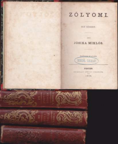 Jsika Mikls - 4 db Jsika Mikls knyv: Kt kirlyn I-II (egybektve - 1871) + Zrinyi a klt I-IV (kt ktetben - 1871) + Zlyomi (1868)