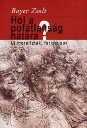 Hol a pof�tlans�g hat�ra? ( �j moralist�k , farizeusok)