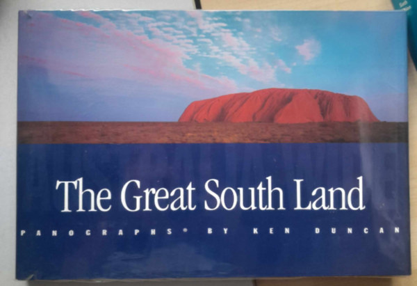 Ken Duncan - The Great South Land - A nagy d�li f�ld