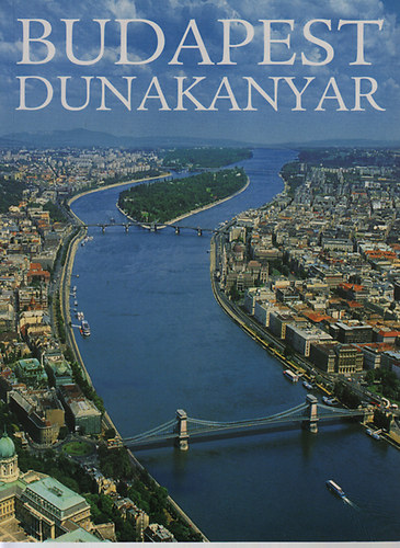 Fizil va  (szerk.) - Budapest - Dunakanyar