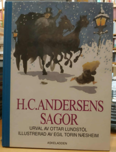 H. C. Andersens Sagor - Urval av ottar Lundst�l