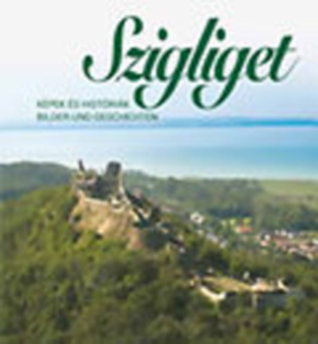 Szigliget- Kpek s histrik (magyar-nmet)
