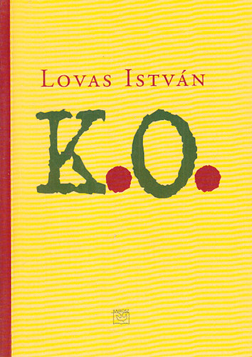 Lovas Istv�n - K. O.